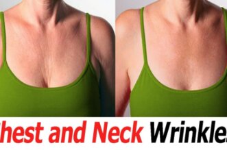 Natural Remedies To Erase The Wrinkles Of The Neck and Chest